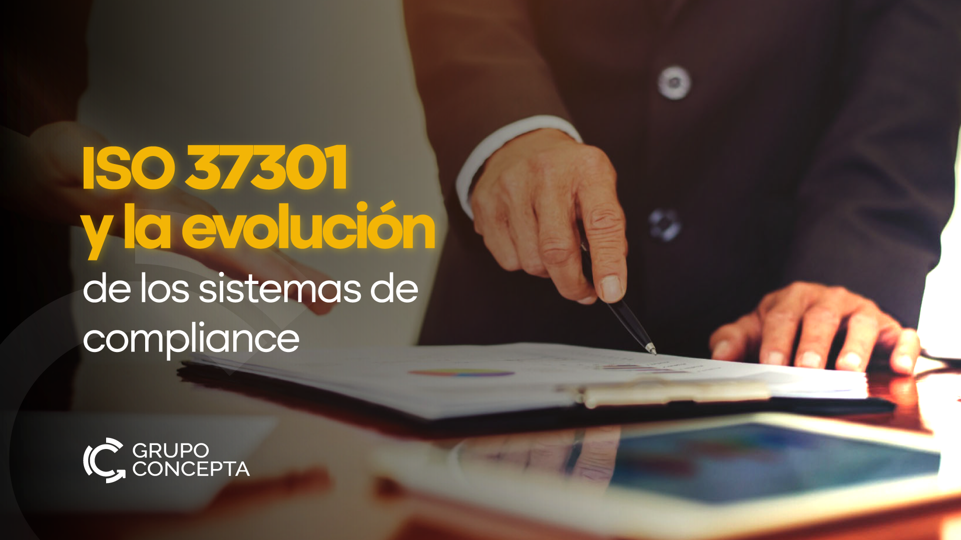 ISO 37301 y la evolución de los sistemas de compliance
